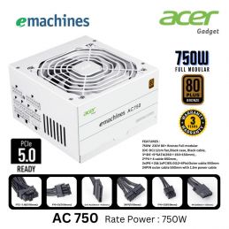 POWER SUPPLY ACER EMACHINES AC750 WHITE 80+ BRONZE FULL MODULAR